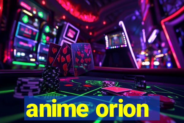 anime orion